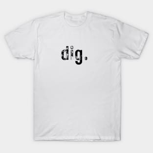 Dig. T-Shirt